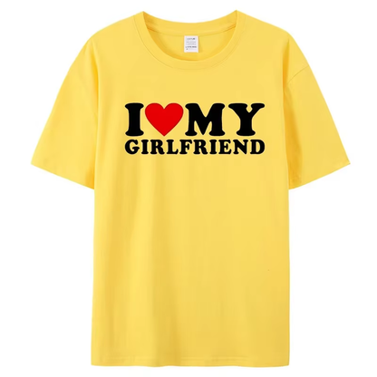 'I Love My Girlfriend' Graphic Tee – Soft, Stylish & Comfy Casual T-Shirt for Men